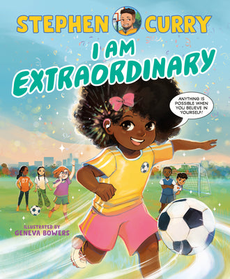 I Am Extraordinary by Curry, Stephen