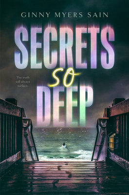 Secrets So Deep by Sain, Ginny Myers