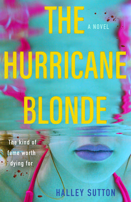 The Hurricane Blonde by Sutton, Halley