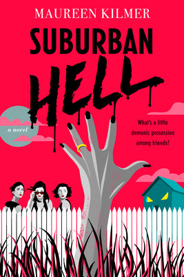 Suburban Hell by Kilmer, Maureen