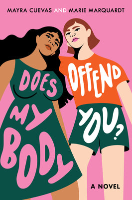 Does My Body Offend You? by Cuevas, Mayra