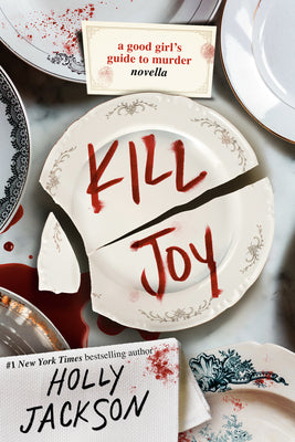 Kill Joy: A Good Girl's Guide to Murder Novella by Jackson, Holly