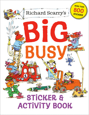 Richard Scarry's Big Busy Sticker & Activity Book by Scarry, Richard
