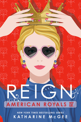 American Royals IV: Reign by McGee, Katharine