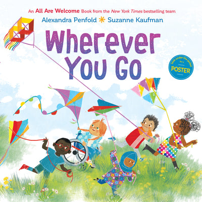 Wherever You Go (an All Are Welcome Book) by Penfold, Alexandra