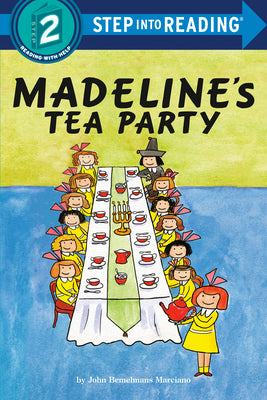 Madeline's Tea Party by Marciano, John Bemelmans