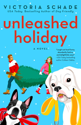 Unleashed Holiday by Schade, Victoria