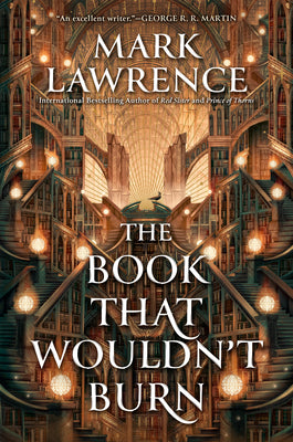 The Book That Wouldn't Burn by Lawrence, Mark