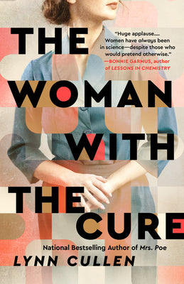 The Woman with the Cure by Cullen, Lynn