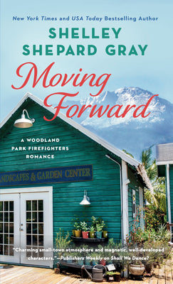 Moving Forward by Gray, Shelley Shepard
