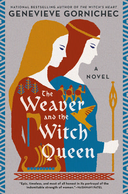 The Weaver and the Witch Queen by Gornichec, Genevieve