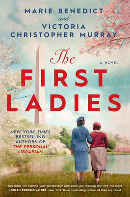 The First Ladies by Benedict, Marie