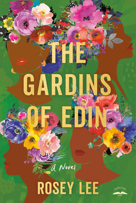 The Gardins of Edin by Lee, Rosey