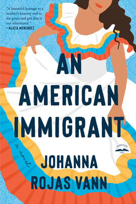 An American Immigrant by Vann, Johanna Rojas