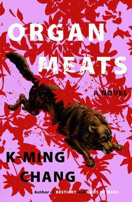 Organ Meats by Chang, K-Ming
