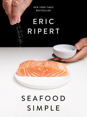 Seafood Simple: A Cookbook by Ripert, Eric