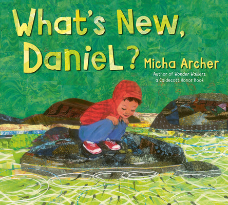 What's New, Daniel? by Archer, Micha