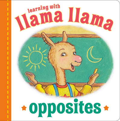 Llama Llama Opposites by Dewdney, Anna