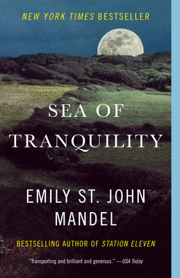 Sea of Tranquility by Mandel, Emily St John