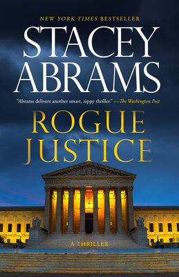 Rogue Justice: A Thriller by Abrams, Stacey