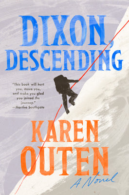 Dixon, Descending by Outen, Karen