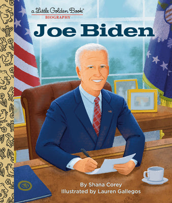 Joe Biden: A Little Golden Book Biography by Corey, Shana