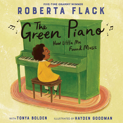 The Green Piano: How Little Me Found Music by Flack, Roberta