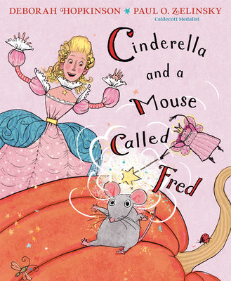 Cinderella and a Mouse Called Fred by Hopkinson, Deborah