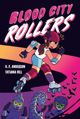 Blood City Rollers by Anderson, V. P.