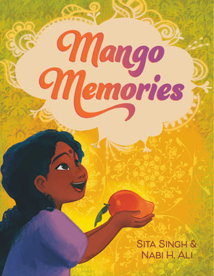 Mango Memories by Singh, Sita