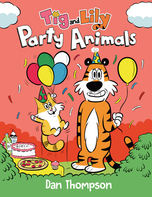 Party Animals (TIG and Lily Book 2): (A Graphic Novel) by Thompson, Dan
