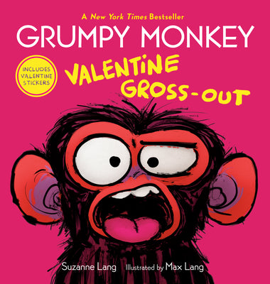 Grumpy Monkey Valentine Gross-Out by Lang, Suzanne