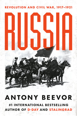 Russia: Revolution and Civil War, 1917-1921 by Beevor, Antony