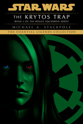 The Krytos Trap: Star Wars Legends (Rogue Squadron) by Stackpole, Michael a.