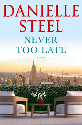 Never Too Late by Steel, Danielle
