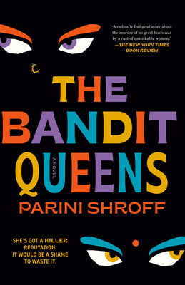 The Bandit Queens by Shroff, Parini