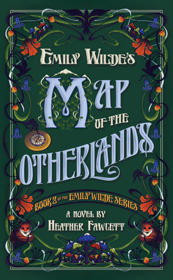 Emily Wilde's Map of the Otherlands by Fawcett, Heather