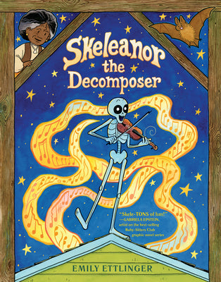 Skeleanor the Decomposer: A Graphic Novel by Ettlinger, Emily