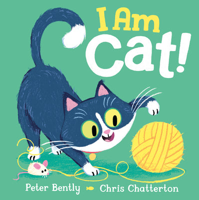 I Am Cat! by Bently, Peter