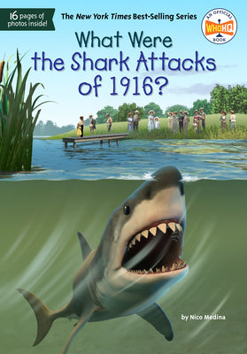 What Were the Shark Attacks of 1916? by Medina, Nico