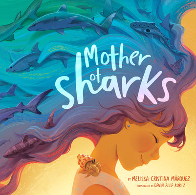 Mother of Sharks by Márquez, Melissa Cristina