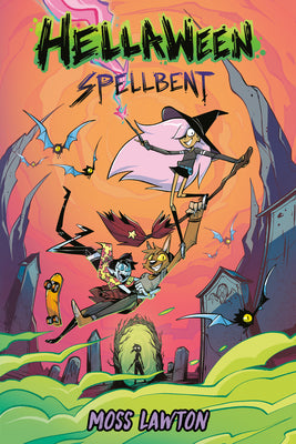 Hellaween: Spellbent by Lawton, Moss