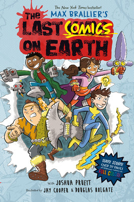 The Last Comics on Earth: From the Creators of the Last Kids on Earth by Brallier, Max
