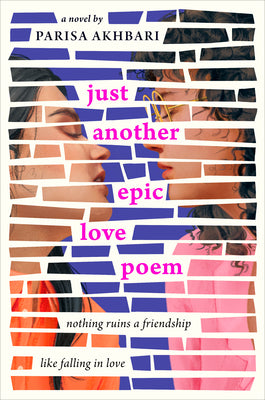 Just Another Epic Love Poem by Akhbari, Parisa