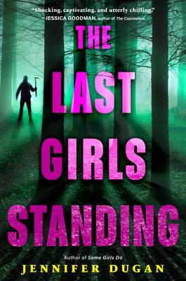 The Last Girls Standing by Dugan, Jennifer