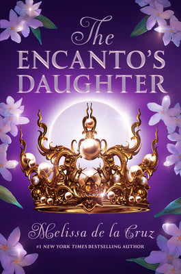 The Encanto's Daughter by de la Cruz, Melissa