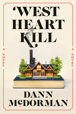 West Heart Kill by McDorman, Dann