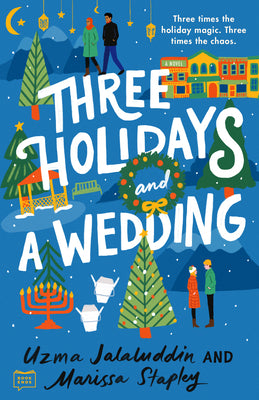 Three Holidays and a Wedding by Jalaluddin, Uzma