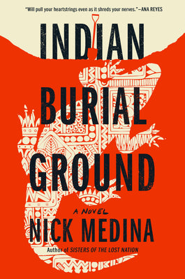 Indian Burial Ground by Medina, Nick