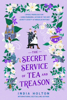 The Secret Service of Tea and Treason by Holton, India